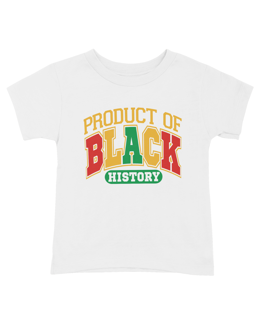 Product of Black History Kids T-Shirt