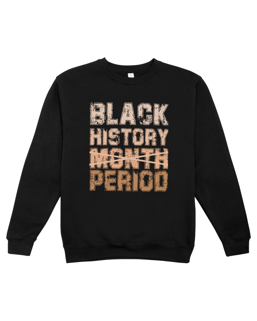 Black History Month Period Sweatshirt