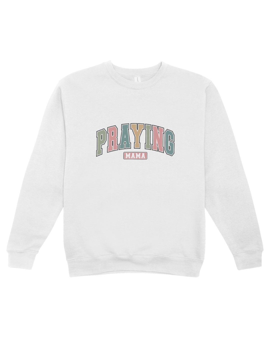 Praying Mama Sweatshirt