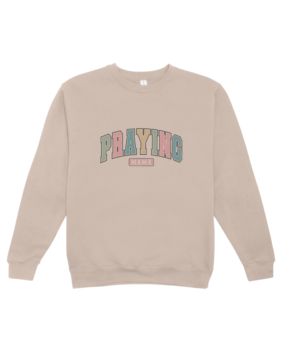 Praying Mama Sweatshirt