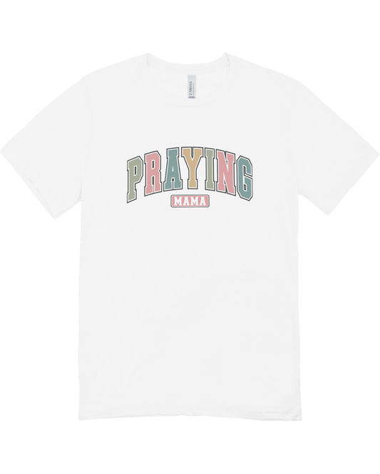 Praying Mama T-Shirt