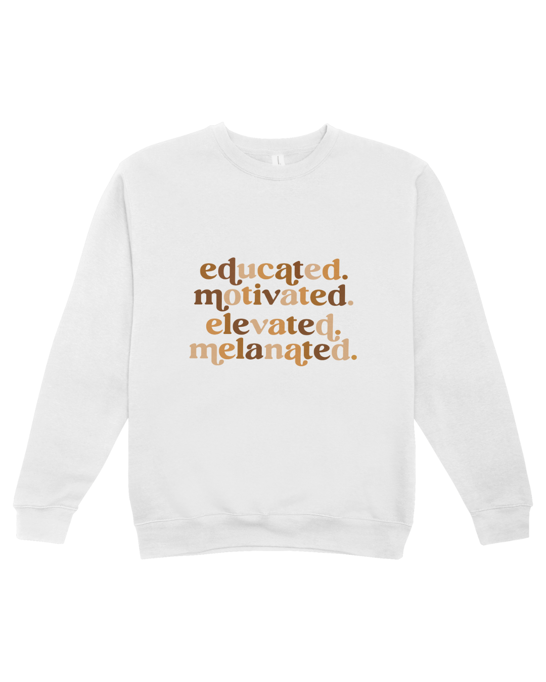 Motivational Melanated Sweatshirt